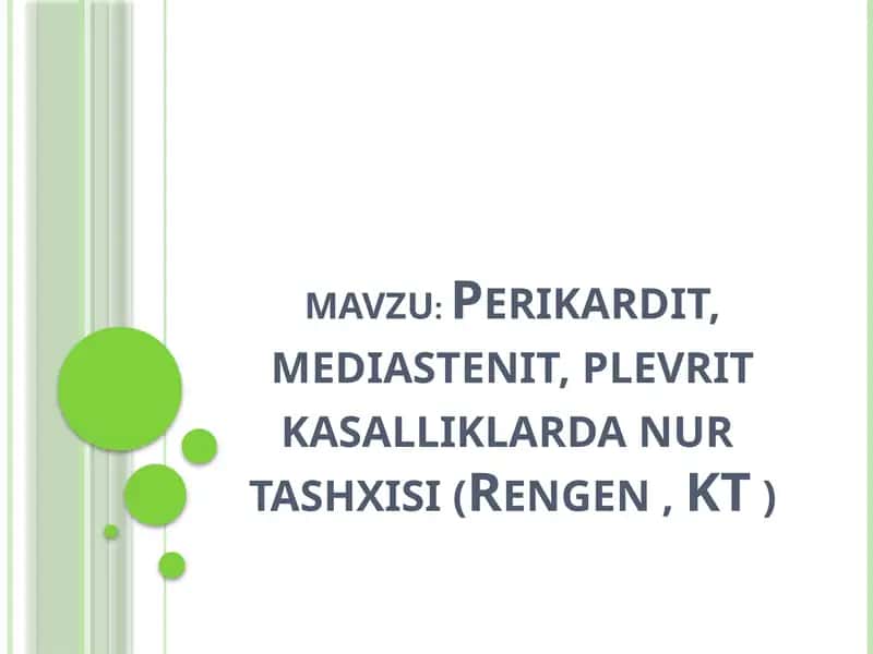 Perikardit, mediastenit, plevrit kasalliklardan urtash xususi (Rengen, KT)