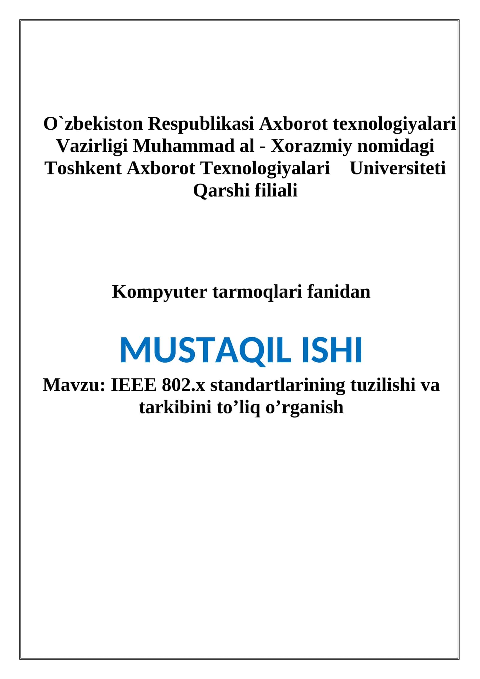 IEEE 802.x standartlarining tuzilishi va tarkibini to’liq o’rganish