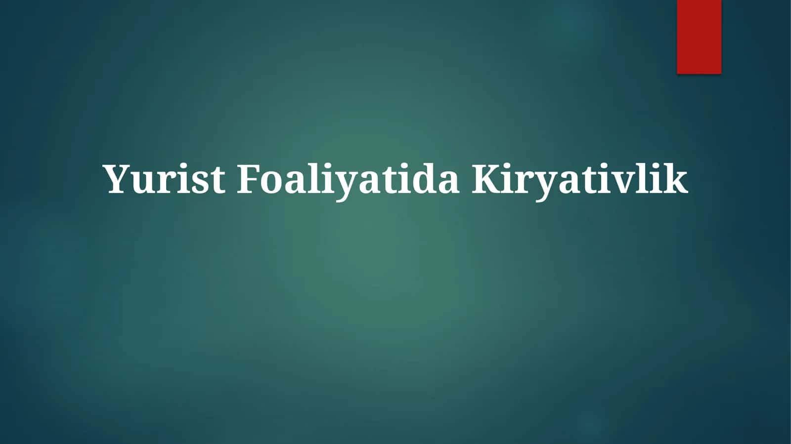 YuristFoaliyatidaKiryativlik