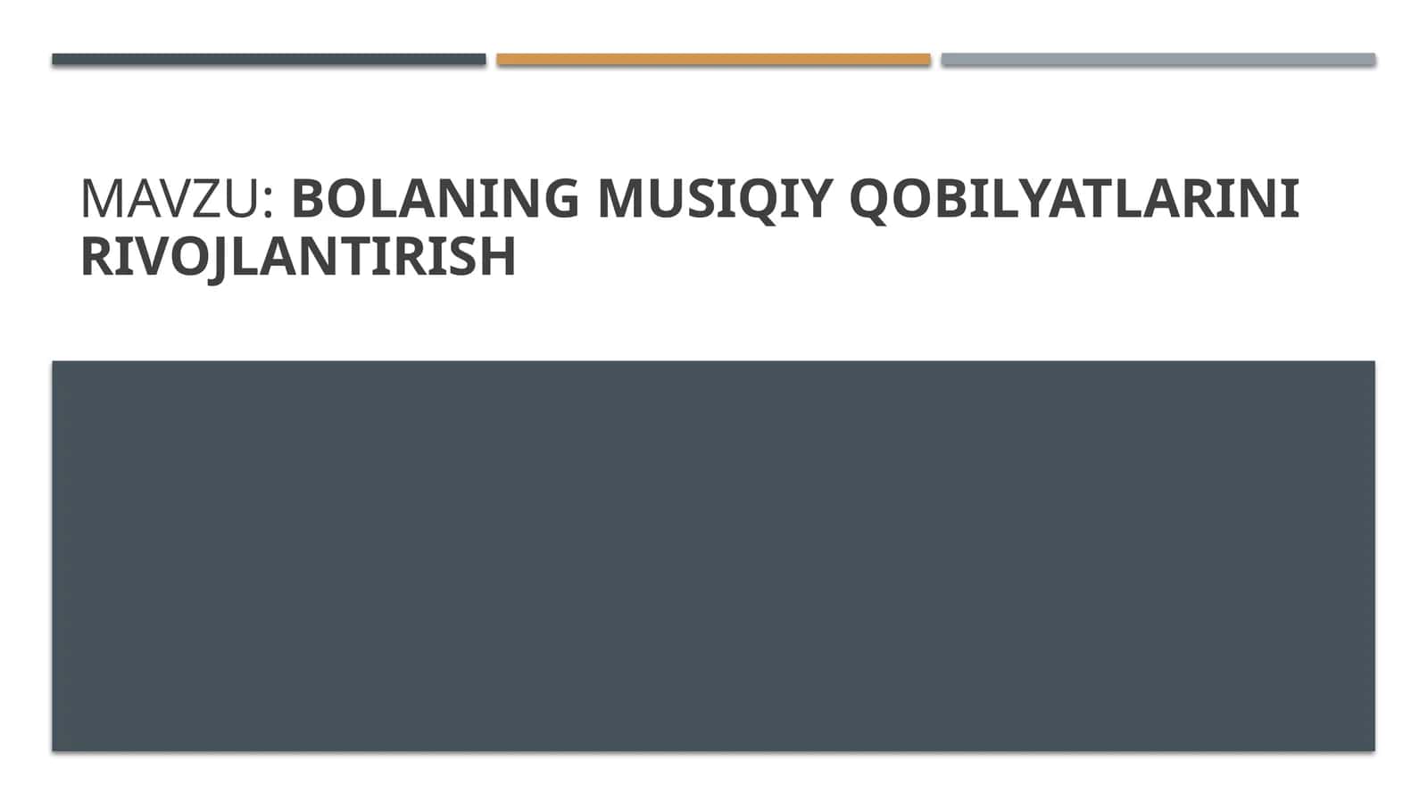 Bolaning musiqiy qobilyatlarini rivojlantirish