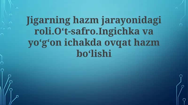 Safro suyuqligi va uning o'ziga xos xususiyatlar