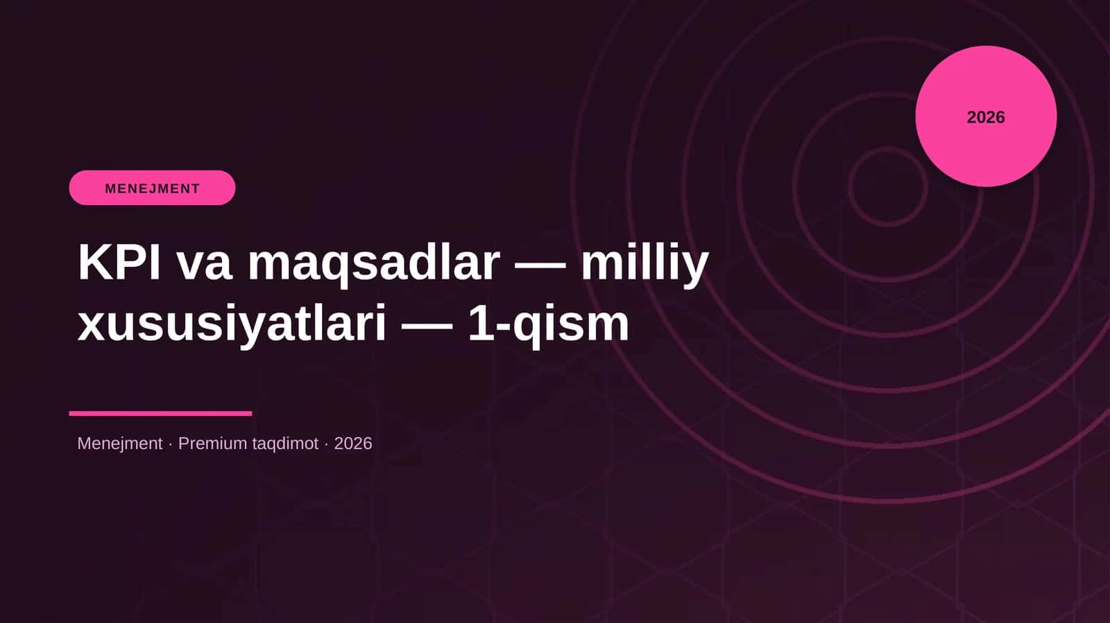 KPI va maqsadlar — milliy xususiyatlari — 1-qism