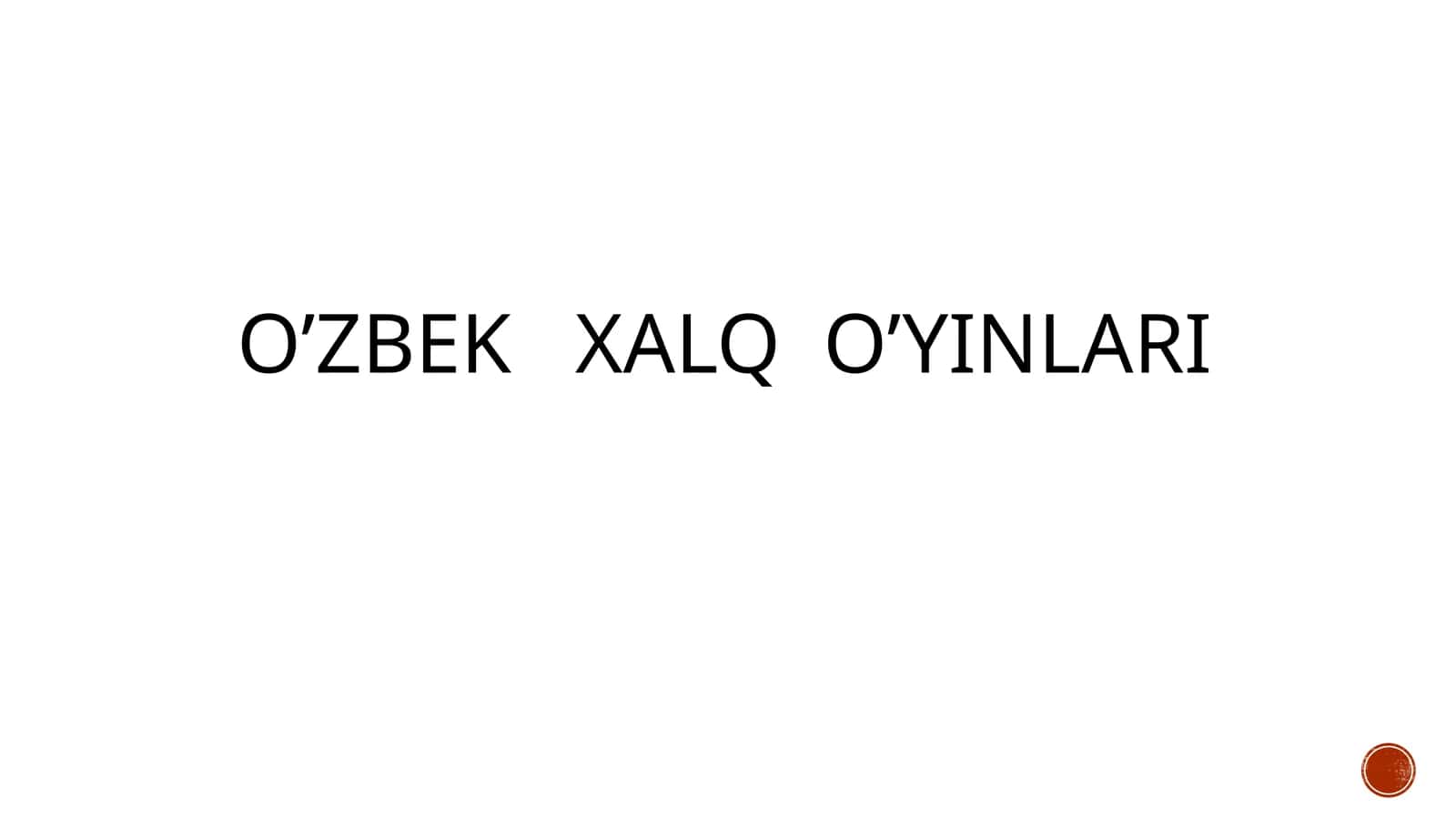 o’zbek xalq o’yinlari