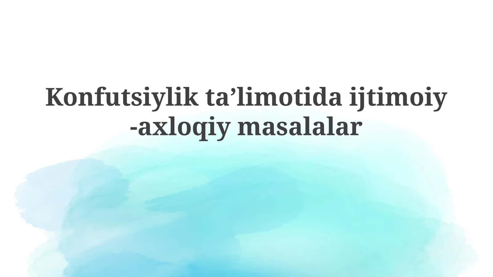 Konfutsiylik ta'limotidaijtimoiy-axloqiymasalalar