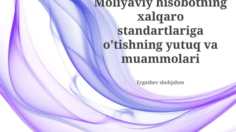 Xalqaro Moliyaviy Hisobot Standartlariga O'tishdagi Yutuqlar