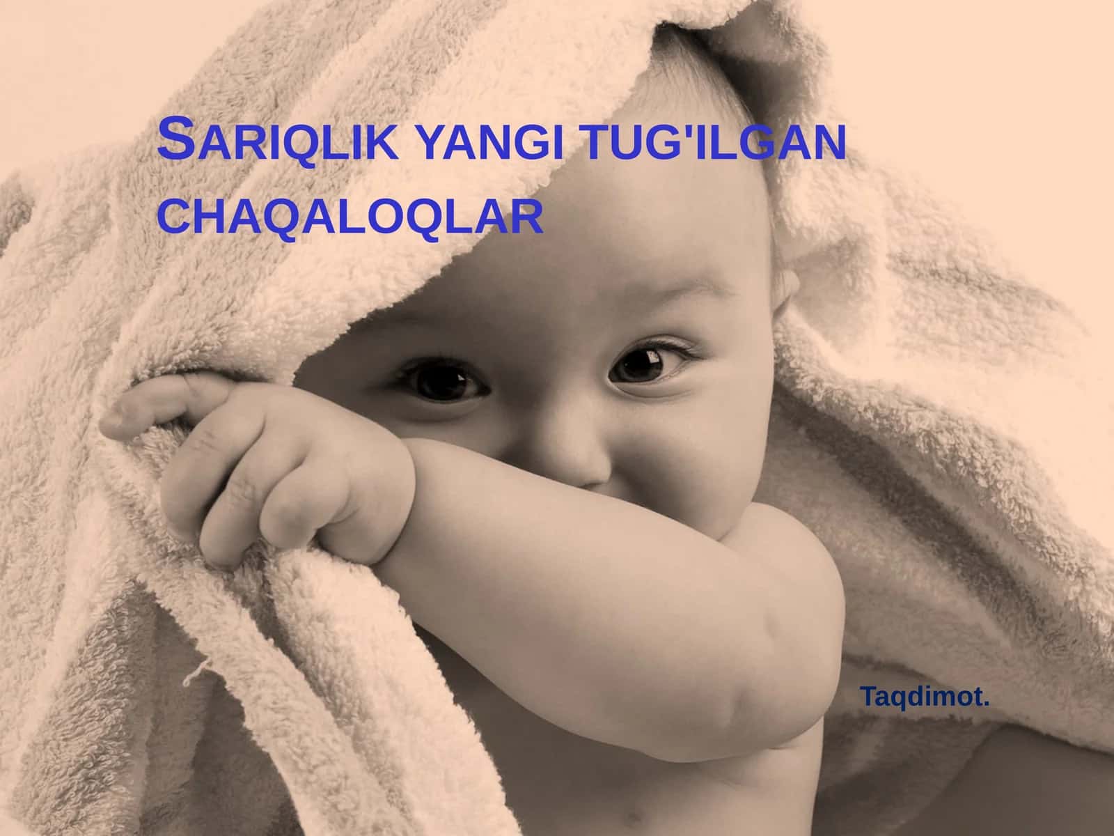 Sariqlikyangi tug'ilgan chaqaloqlar