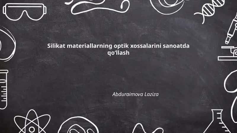 Silikat materiallarning optik xossalarini sanoatda qoʻllash