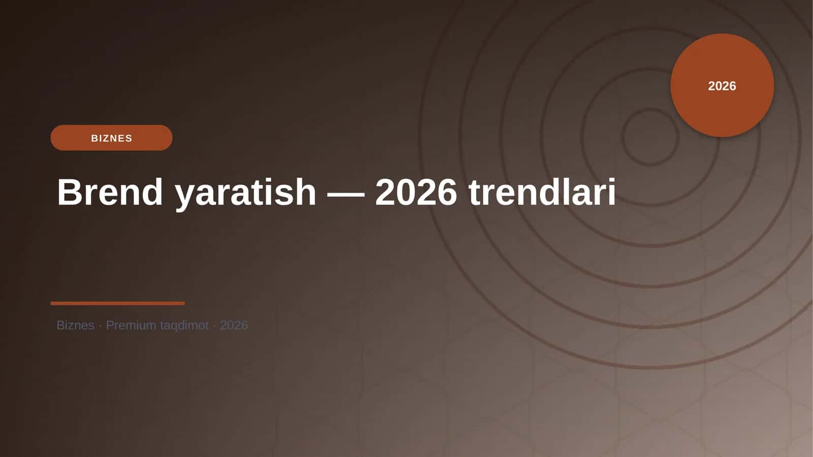 Brend yaratish — 2026 trendlari