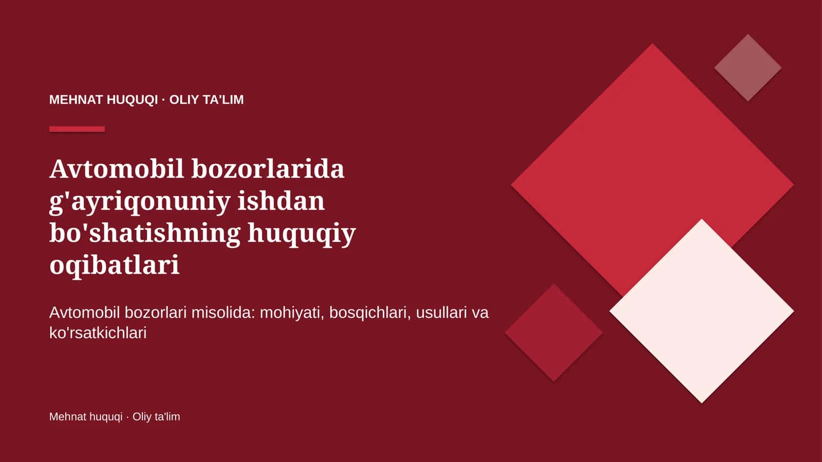 Avtomobil bozorlarida g'ayriqonuniy ishdan bo'shatishning huquqiy oqibatlari
