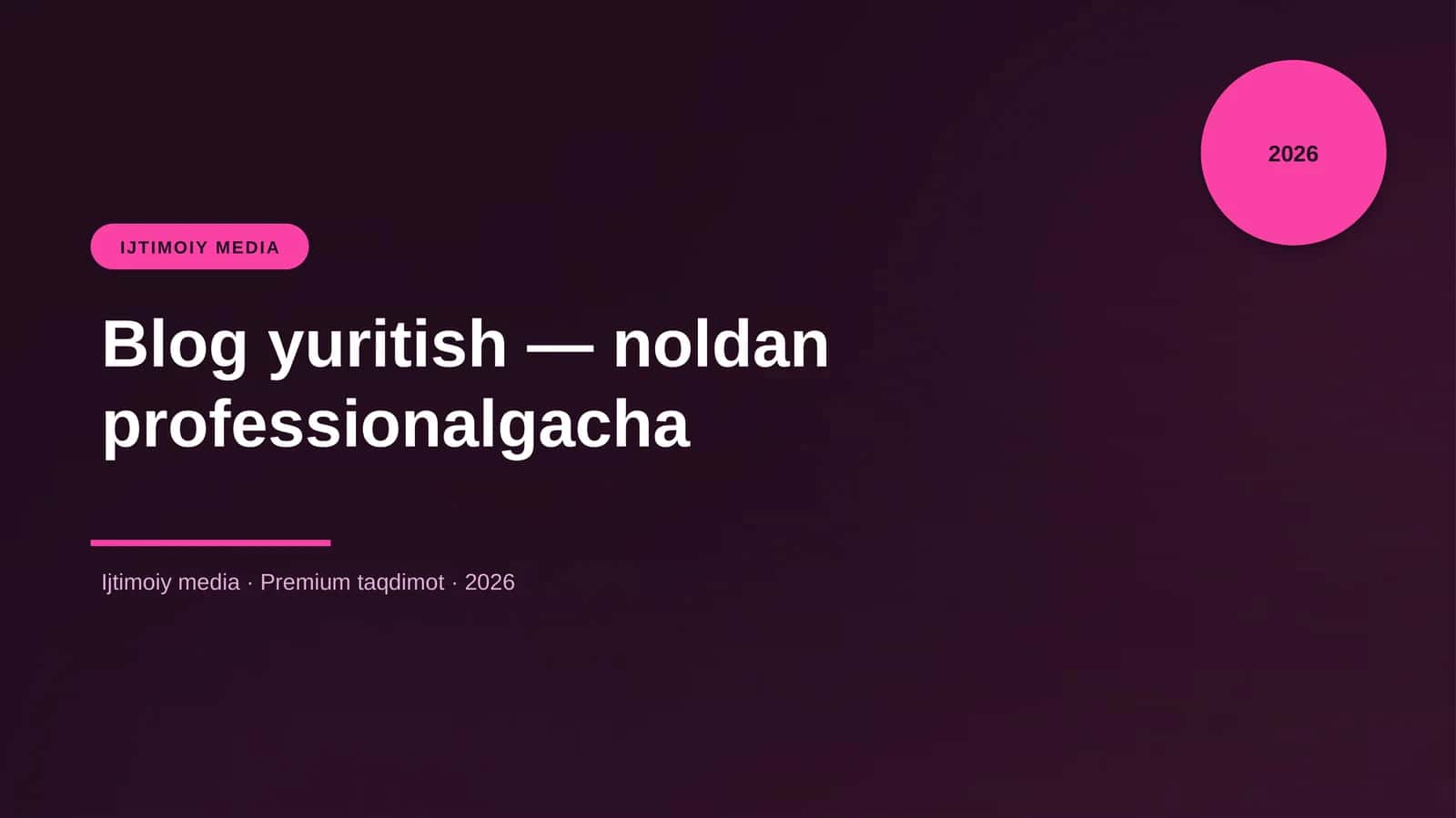 Blog yuritish — noldan professionalgacha