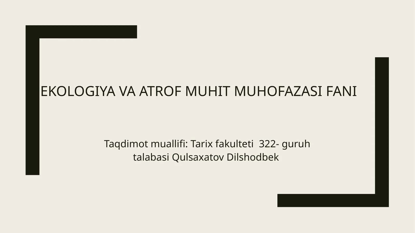 Ekologiya va atrof muhit muhofazasi fani