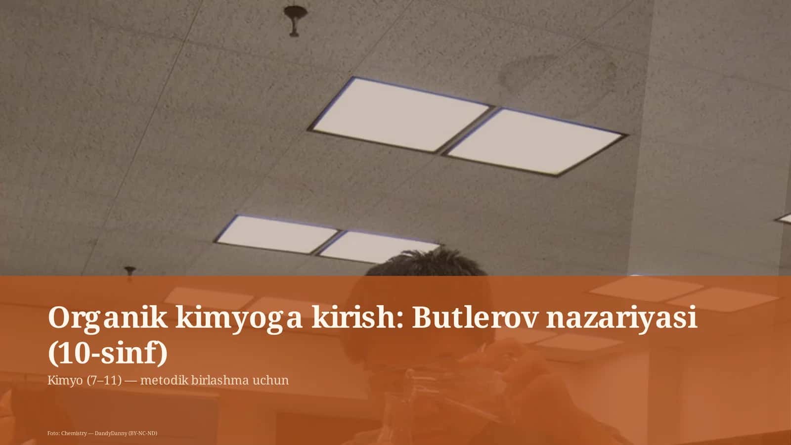 Organik kimyoga kirish: Butlerov nazariyasi (10-sinf)