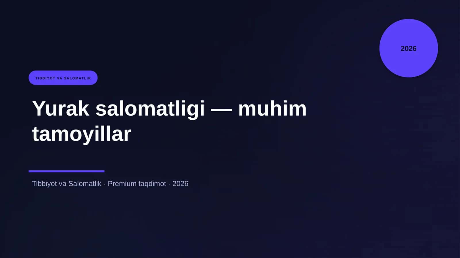 Yurak salomatligi — muhim tamoyillar