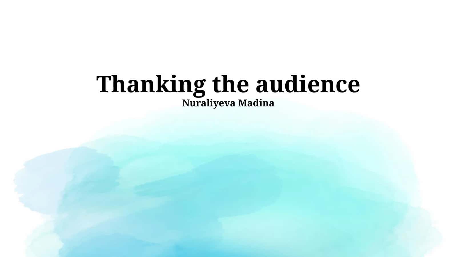 Thanking the audience