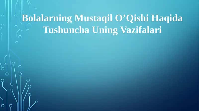 Bolalarning Mustaqil OʼQishi Haqida Tushuncha Uning Vazifalari
