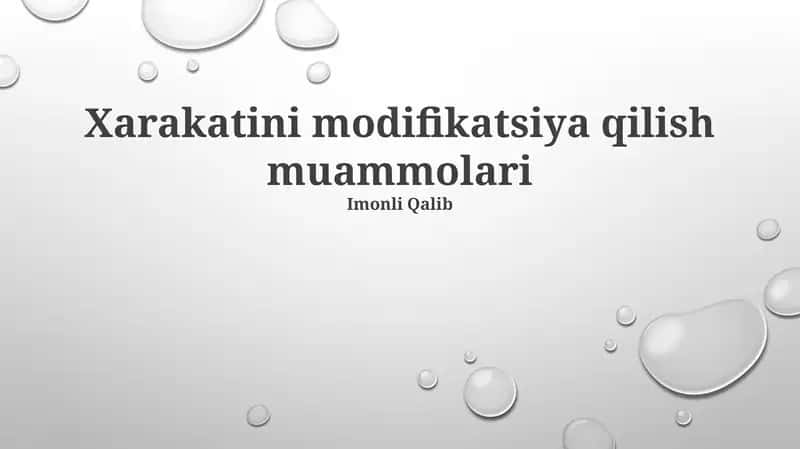 Xarakatini modifikatsiya qilish muammolari