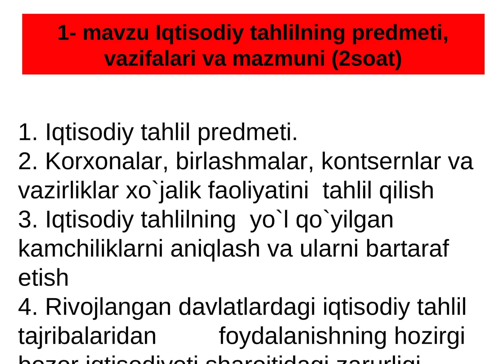 Iqtisodiy tahlilning predmeti, vazifalari va mazmuni