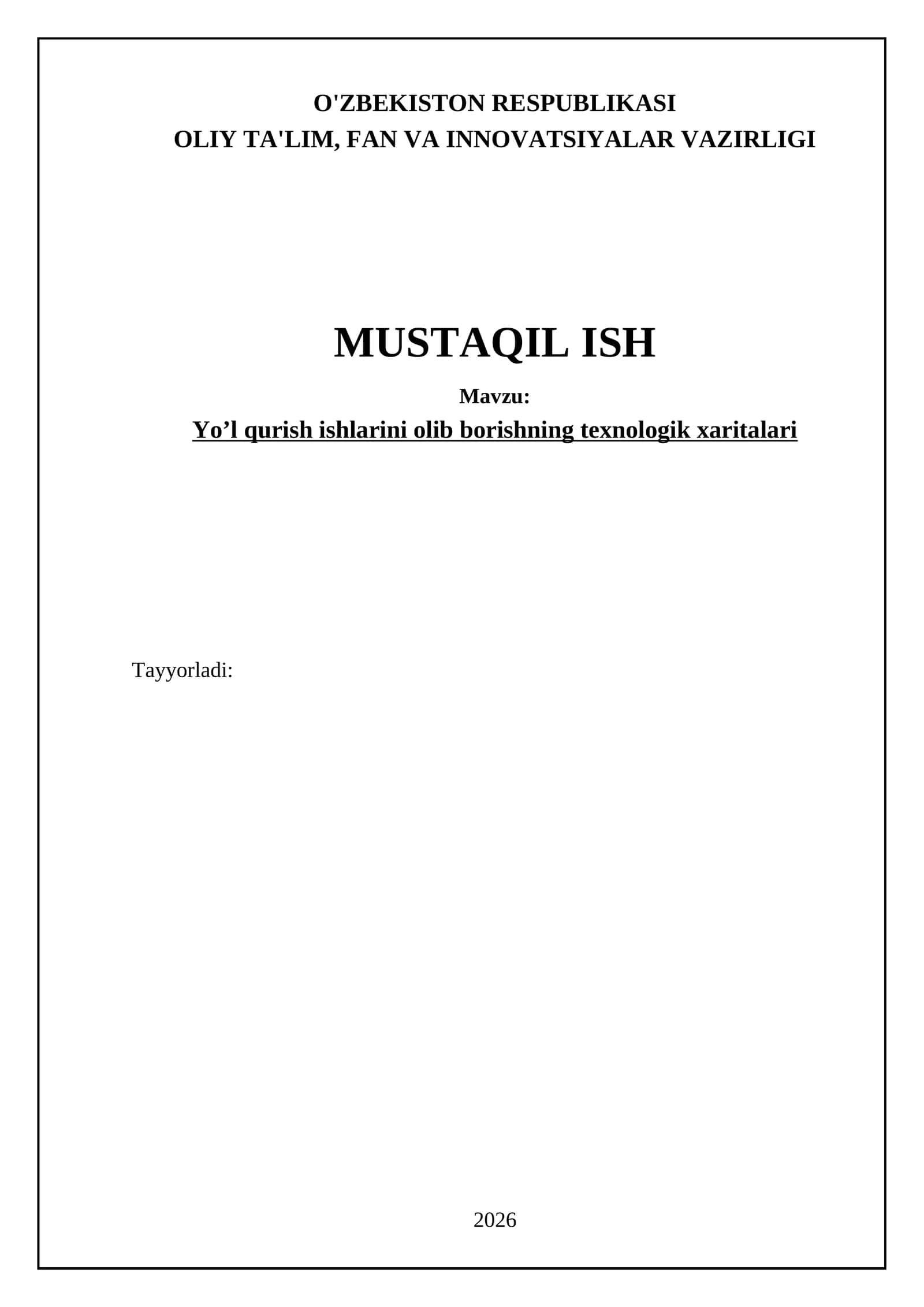Yo’l qurish ishlarini olib borishning texnologik xaritalari