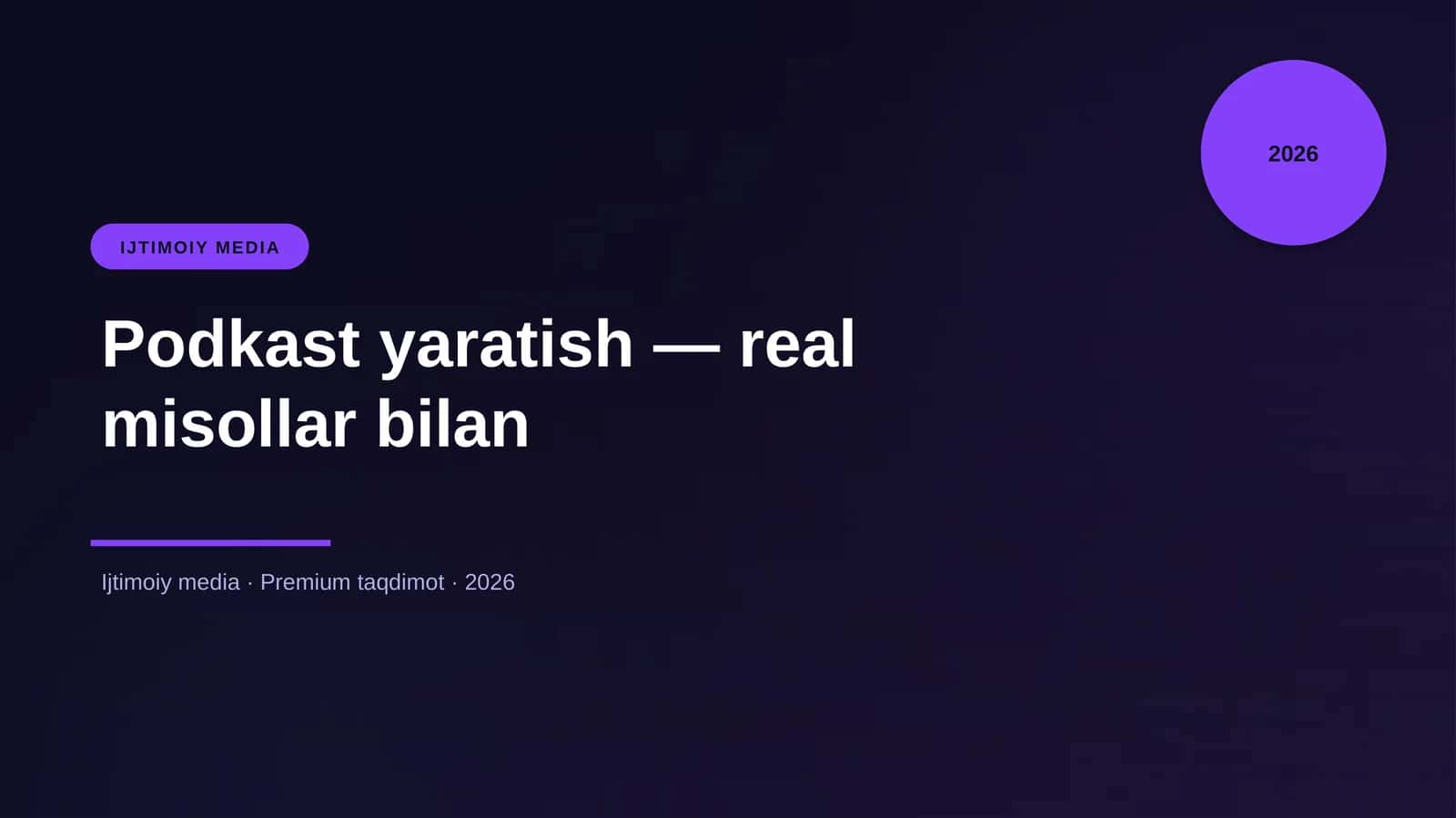 Podkast yaratish — real misollar bilan