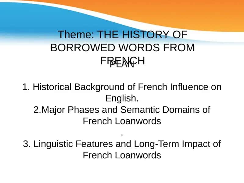 The History of French Loanwords in English