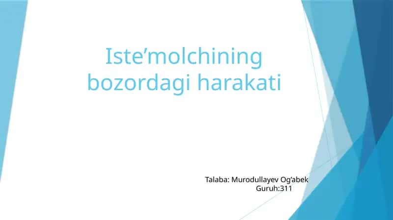 Iste’molchining bozordagi harakati