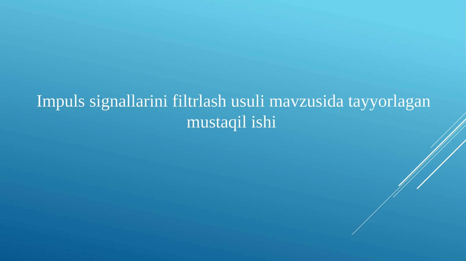 Impulssignallarini filtrlash usuli