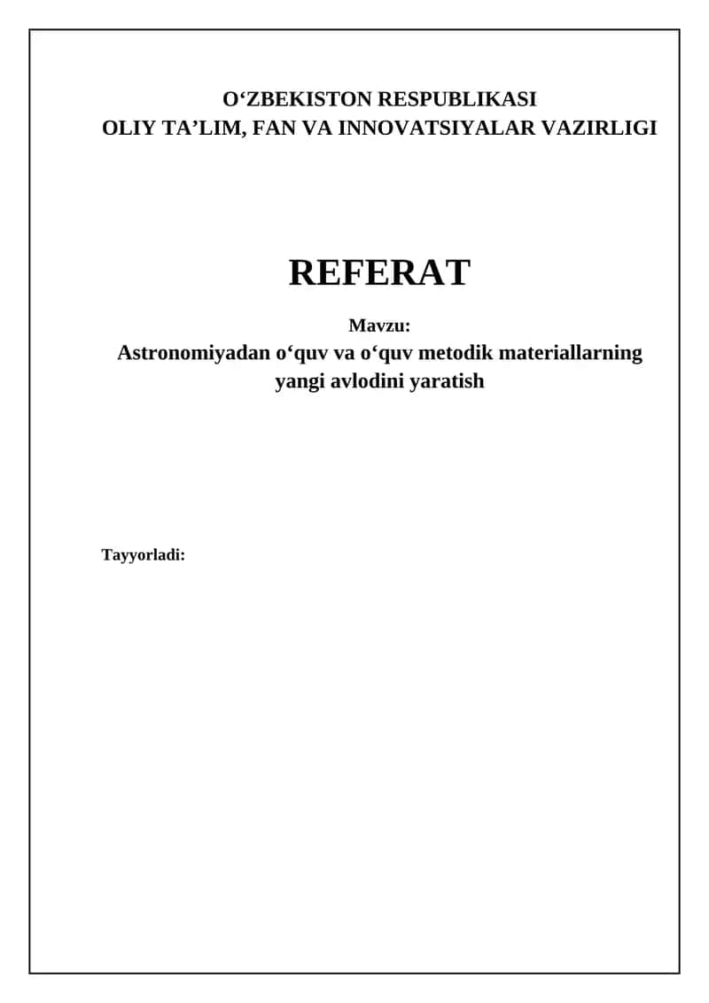 Astronomiyadan oʻquv va oʻquv metodik materiallarning yangi avlodini yaratish REFERAT