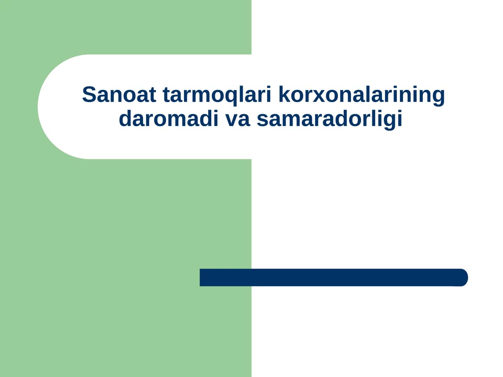 Sanoat tarmoqlari korxonalarining daromadi va samaradorligi