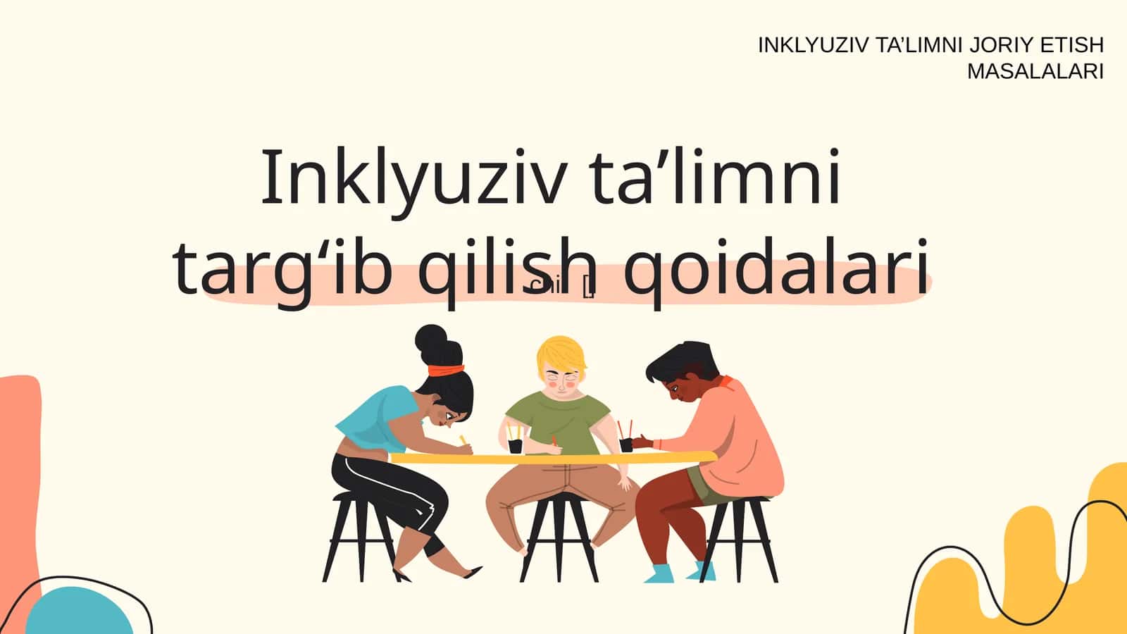 INKLYUZIV TA’LIMNI JORIY ETISH MASALALARI