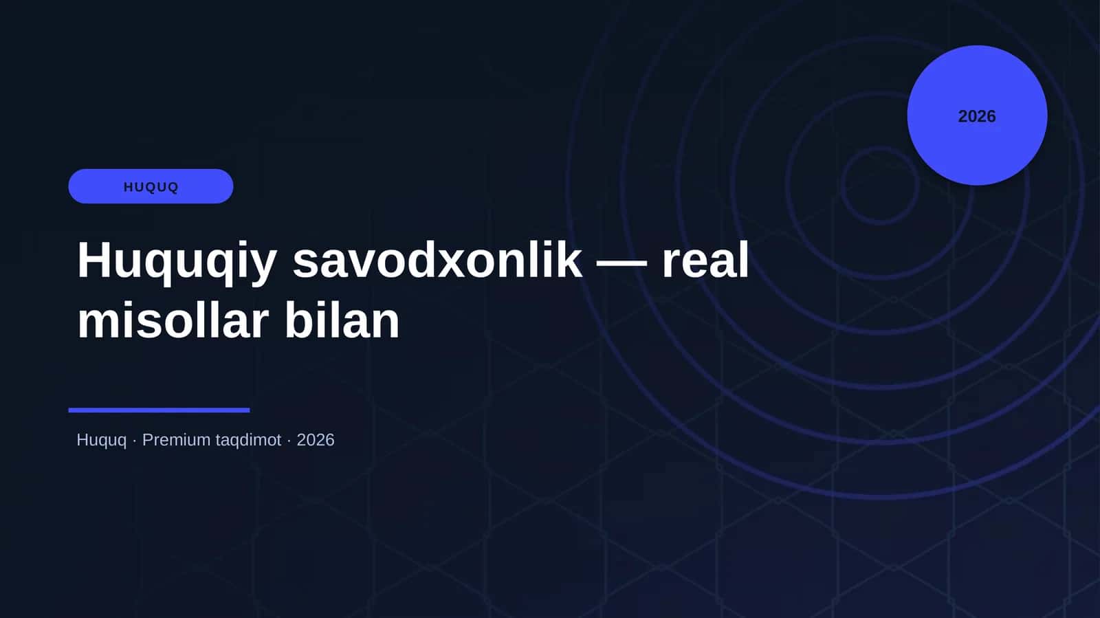 Huquqiy savodxonlik — real misollar bilan