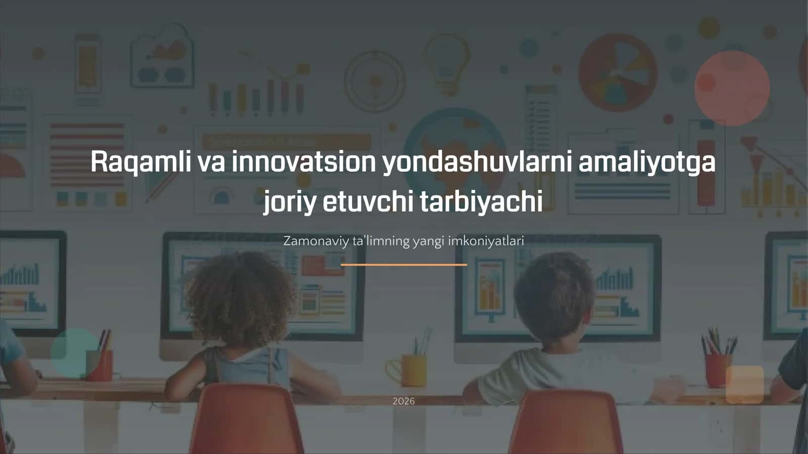 Raqamli va innovatsion yondashuvlarni amaliyotga joriy etuvchi tarbiyachi