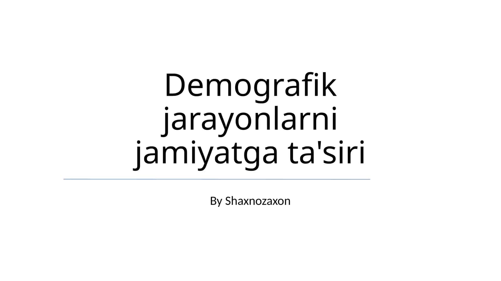 Demografik jarayonlarni jamiyatga ta'siri