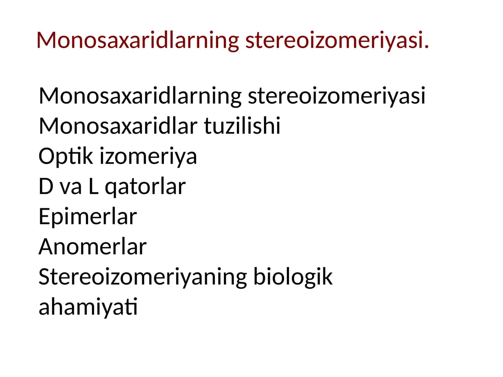 Monosaxaridlarning stereoizomeriyasi