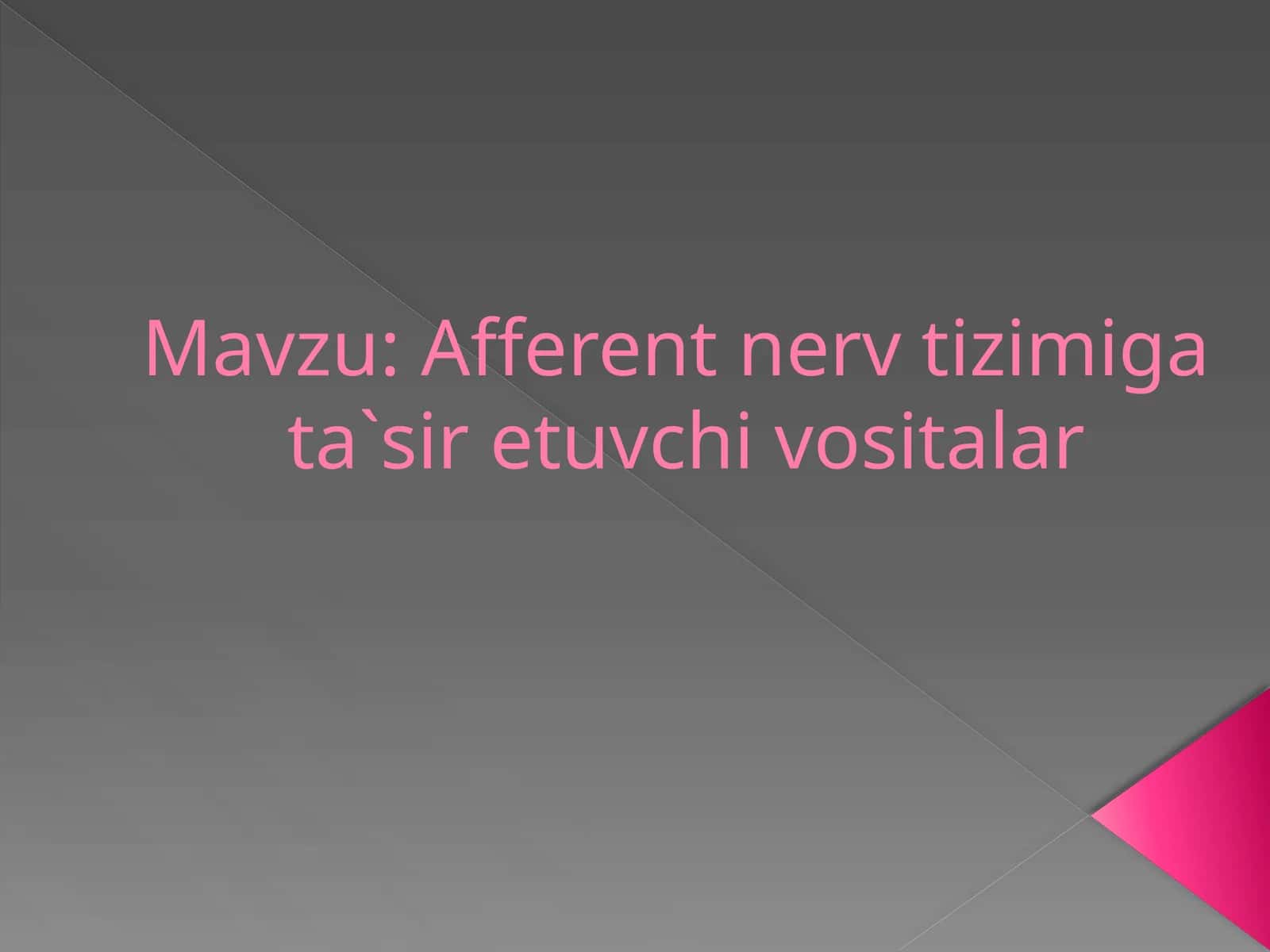 Afferentnervtizimigata`siretuvchivositalar