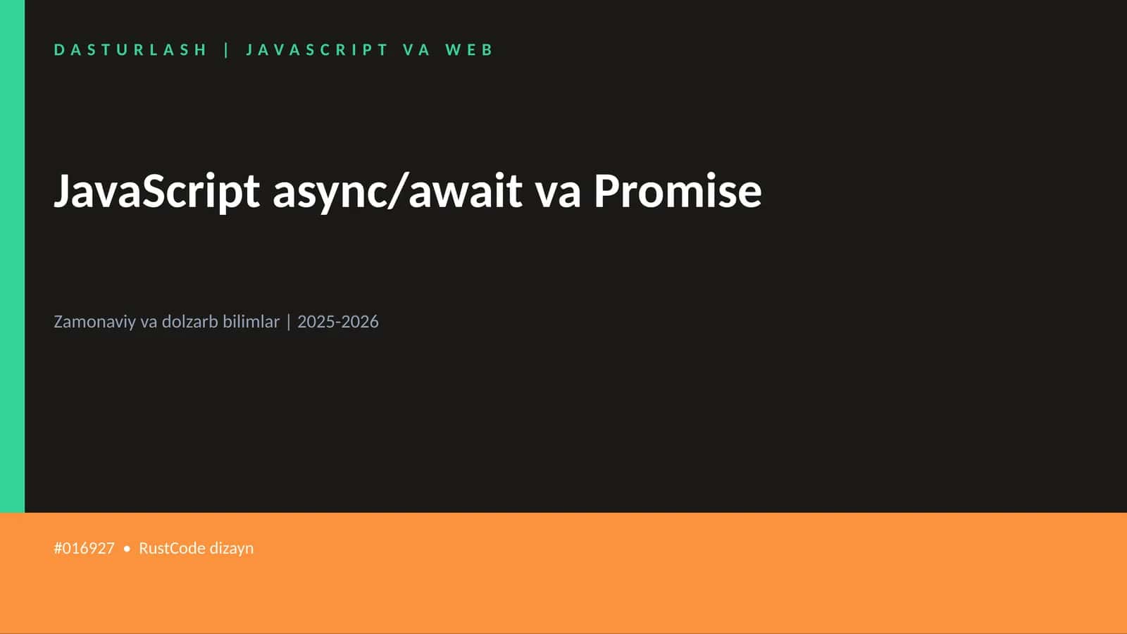JavaScript async/await va Promise