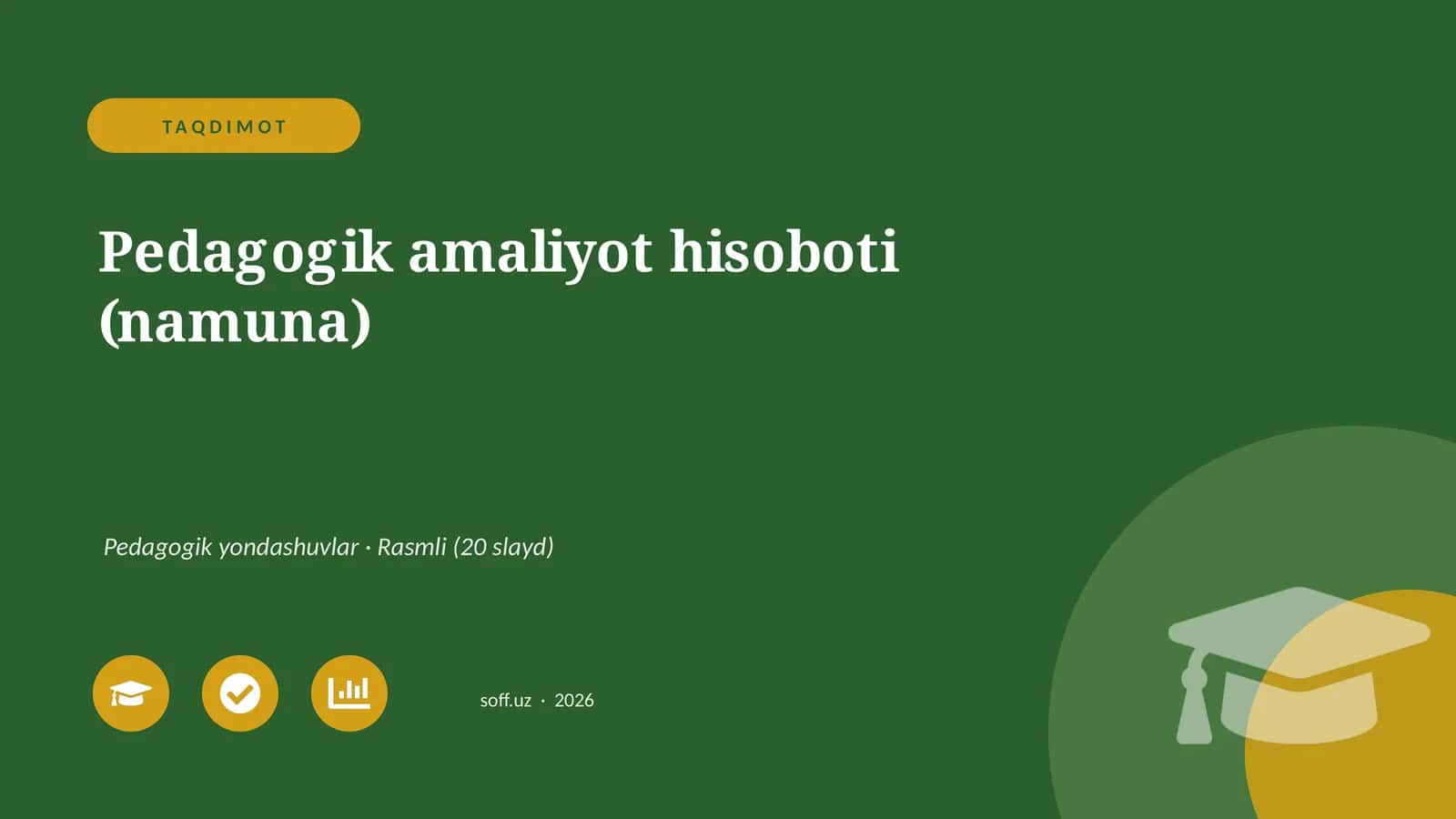 Pedagogik amaliyot hisoboti (namuna)