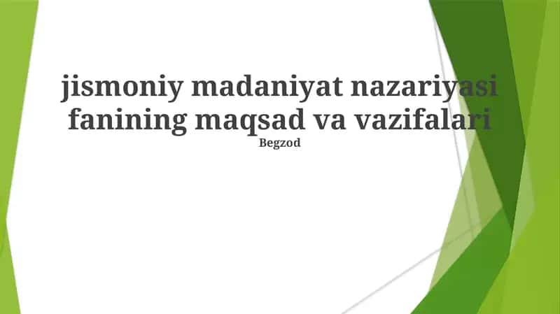 Jismoniy madaniyat nazariyasi fanining maqsad va vazifalari