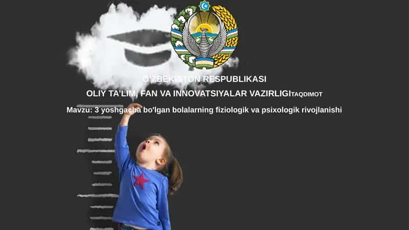 3yoshgachabo'lganbolalarningfiziologikvapsixologikrivojlanishi