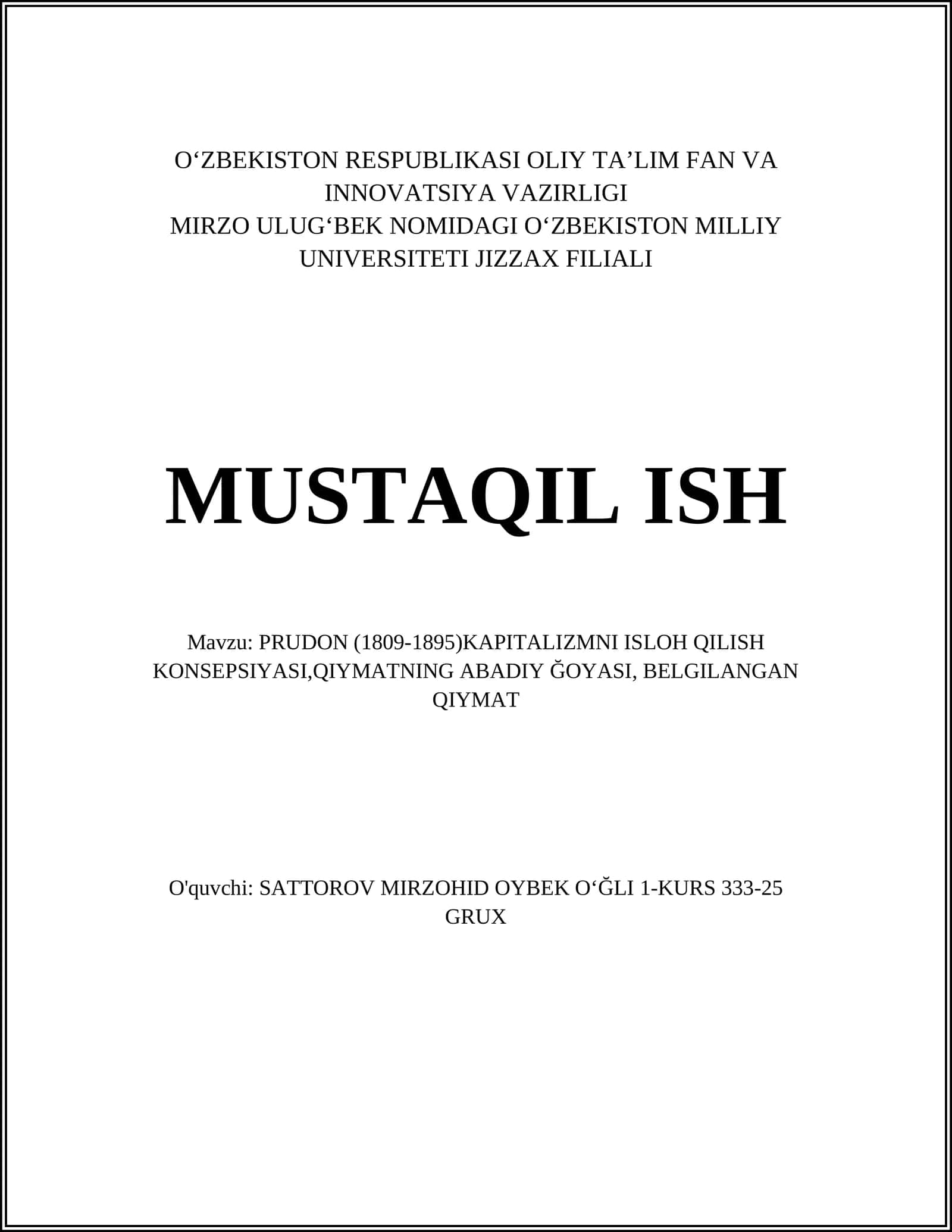 PRUDON (1809-1895) KAPITALIZMNI ISLOH QILISH KONSEPSIYASI,QIYMATNING ABADIY ĞOYASI, BELGILANGAN QIYMAT