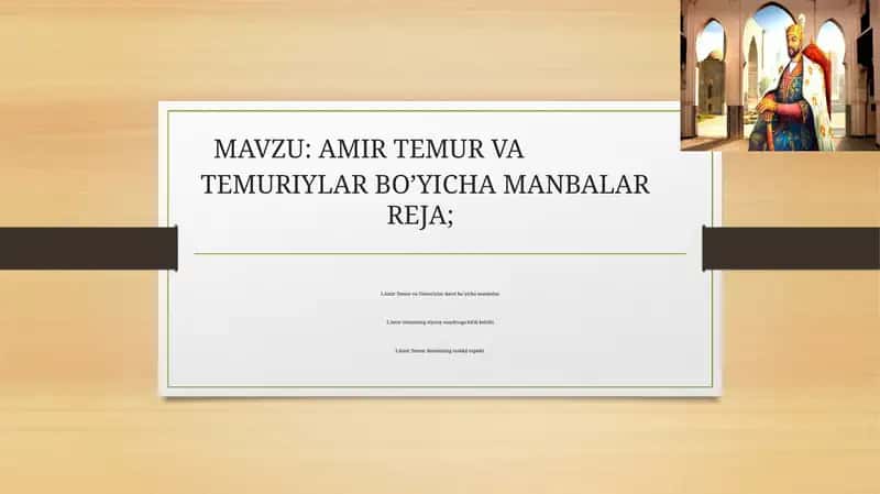 AMIR TEMUR VA TEMURIYLAR BO’YICHA MANBALAR