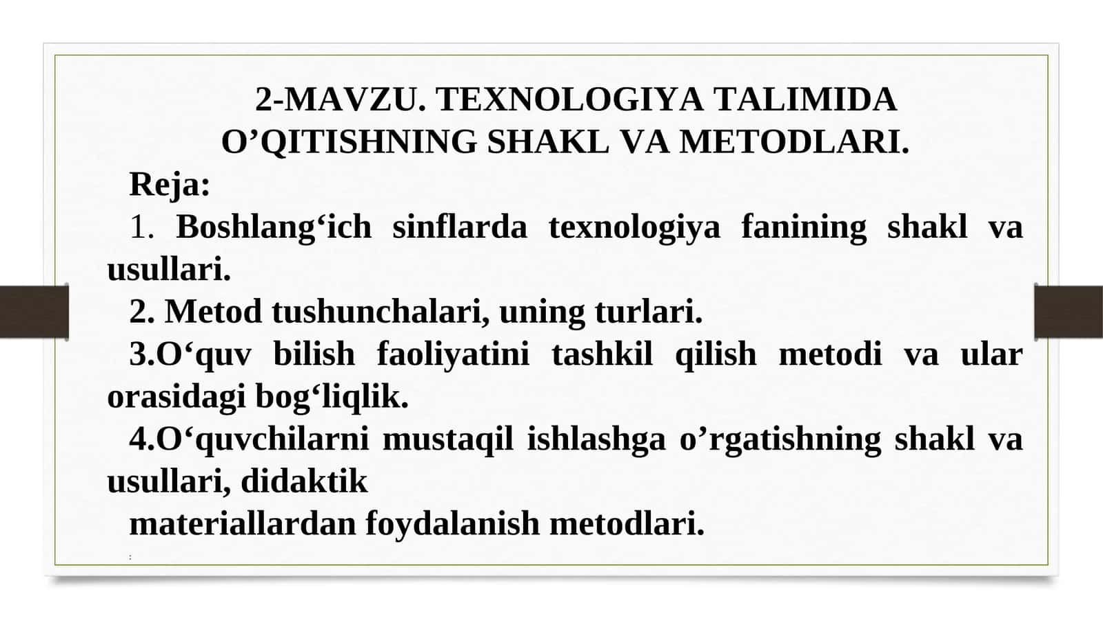 TEXNOLOGIYA TALIMIDA O’QITISHNING SHAKL VA METODLARI