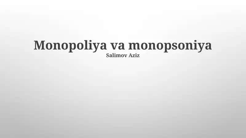 Monopoliya va monopsoniya