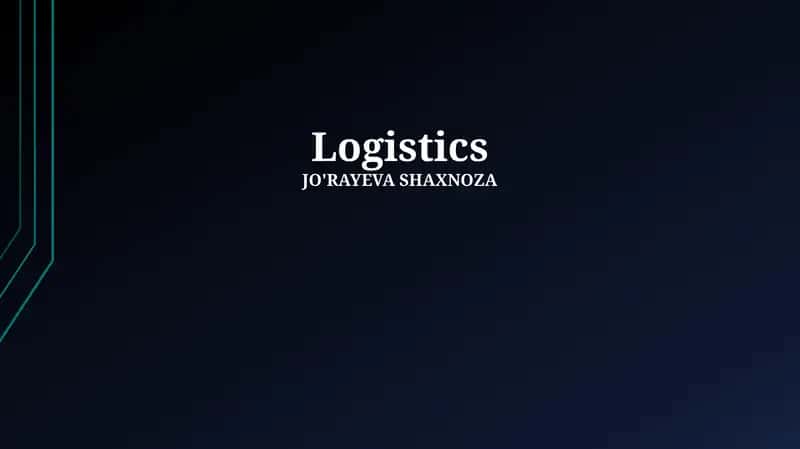 Logistics