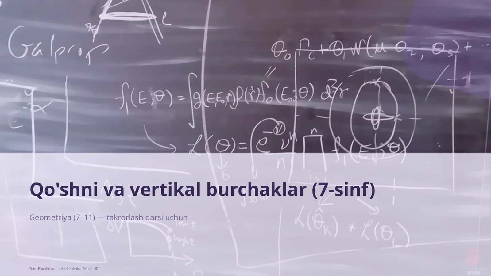 Qo'shni va vertikal burchaklar (7-sinf)