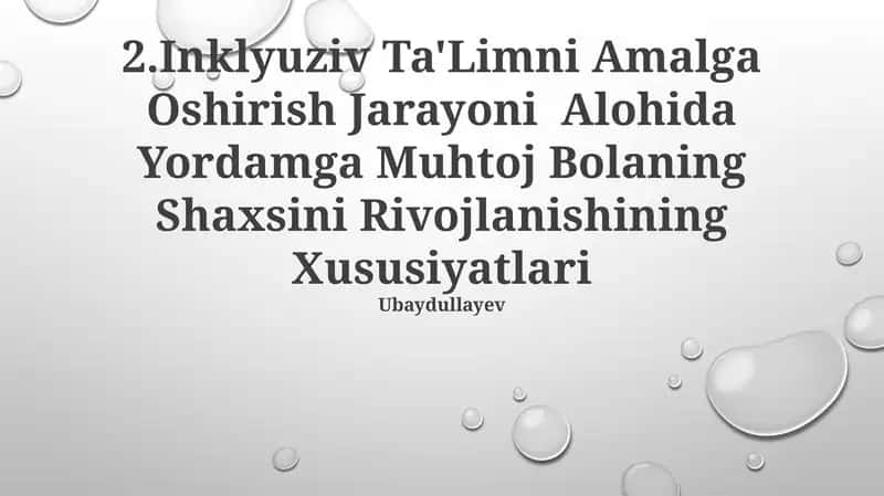 Inklyuziv Ta'limni Amalga Oshirish Jarayoni Alohida Yordamga Muhtoj Bolaning Shaxsini Rivojlanishining Xususiyatlari