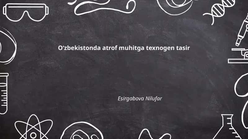 Oʻzbekistonda atrof muhitga texnogen tasir