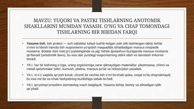 YUQORI VA PASTKI TISHLARNING ANOTOMIK SHAKLLARINI MUMDAN YASASH. O’NG VA CHAP TOMONDAGI TISHLARNING BIR BIRIDAN FARQI