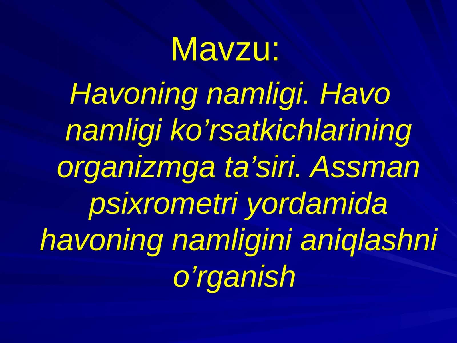Havoning namligi. Havo namligi ko’rsatkichlarining organizmga ta’siri. Assman psixrometri yordamida havoning namligini aniqlashni o’rganish