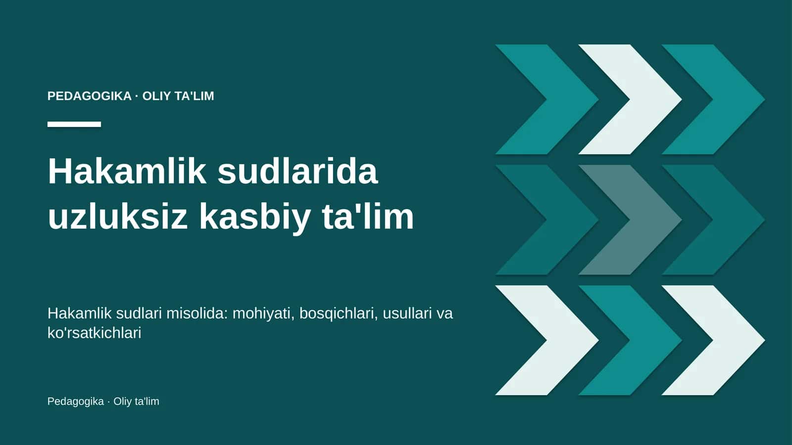 Hakamlik sudlarida uzluksiz kasbiy ta'lim