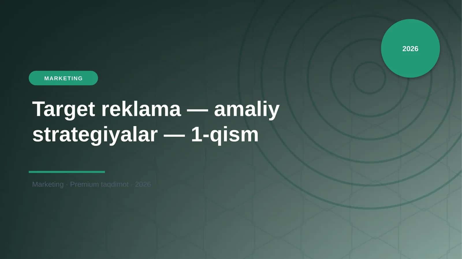 Target reklama — amaliy strategiyalar — 1-qism